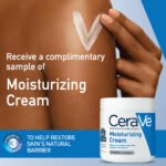 CeraVe Moisturizing Cream “100% Free”
